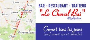 Restaurant Le Cheval Bai près de l'A28 entre : Monnai, Bernay, Alençon, L'Aigle, Sées, Vimoutiers, Gacé, Lisieux et Falaise. Routier, traditionnel, banquets, réceptions et réunions de travail.